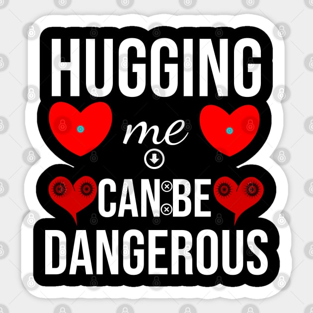 hugging me can be dangerous with love Sticker by mohamedenweden